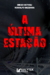 Livro A última estação