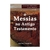 Livro O Messias No Antigo Testamento Volume 2 - Walter C. Kaiser Jr - comprar online