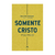 somente-cristo-sinclair-ferguson-livro-vn-frente-37799-min