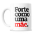 Caneca Frase Divertida - Forte como uma Mãe