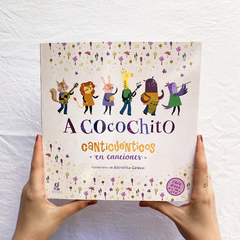 "A COCOCHITO" Libro - CANTICUÉNTICOS EN CANCIONES - comprar online