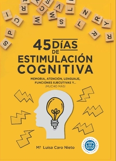 45 dias de estimulacion cognitiva - Luisa Caro Nieto