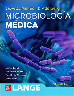 JAWETZ, MELNICK Y ADELBERG - Microbiología Médica - 28 ed - Lange Riedel / Morse / Mietzner / Miller