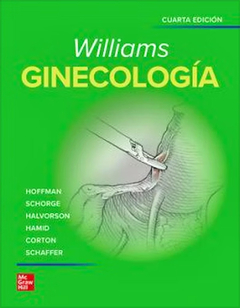 WILLIAMS Ginecología - 4ta ed. - Hoffman / Schorge / Bradshaw y cols.