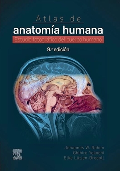 Atlas de Anatomía Humana. Estudio Fotográfico del Cuerpo Humano - Rohen