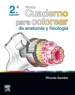 Mosby Cuaderno Para Colorear De Anatomía Y Fisiología 2da