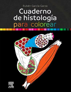 Cuaderno de Histología para Colorear García-Garza, R.