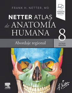 NETTER Atlas de Anatomía Humana. Abordaje Regional Netter, F.