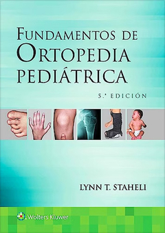 Fundamentos de Ortopedia Pediátrica 5ta ed - Staheli