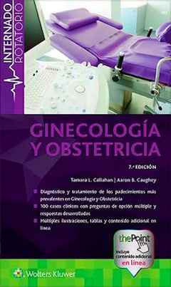 Ginecología y Obstetricia (Internado Rotatorio) - 7ma ed - Callahan / Caughey