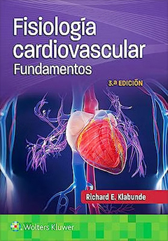 Fisiología Cardiovascular - Fundamentos 3ra ed. - Klabunde