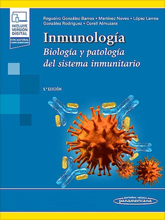Inmunología. Biología y Patología del Sistema Inmunitario 5ta ed - Regueiro / González-Rodríguez / Martínez-Naves / López-Larrea / Corell