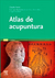 Atlas de Acupuntura - 3ª ed - Focks