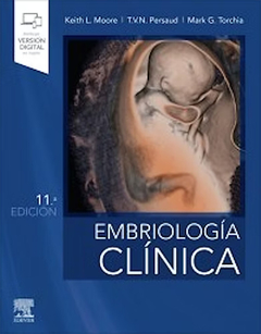 Embriología Clinica - 11ed - Incluye Version Digital - Moore / Persaud / Torchia