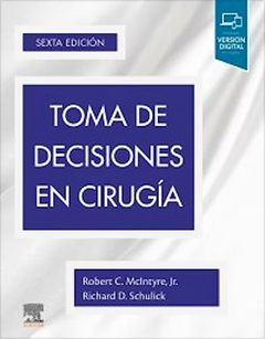 TOMA DE DECISIONES EN CIRUGIA 6TA ED - MCINTYRE