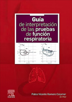 Guía de Interpretación de las Pruebas de Función Respiratoria - Romero