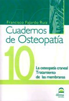 CUADERNOS DE OSTEOPATIA 10 - CRANEAL / MEMBRANAS / SINCONDROSIS ESFENOBASILAR - FAJARDO RUIZ (copia)