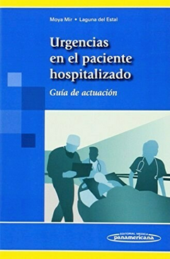 Urgencias en el Paciente Hospitalizado Guía de actuación - Mir