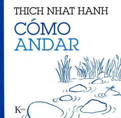COMO ANDAR - THICH NHAT HANH
