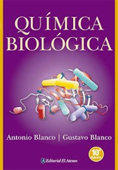Química biológica - EDICION AMPLIADA Y ACTUALIZADA 10ma ed - Blanco - USADO