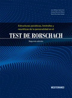 Estructuras Psicóticas, Limítrofes y Neuróticas de la Personalidad en el Test de Rorschach - 2da ed - Dittborn