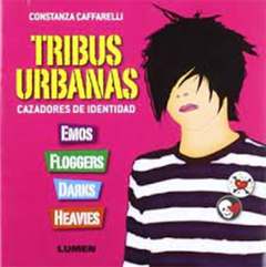 Tribus Urbanas - Cazadores De Identidad - Caffarelli