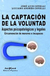 LA CAPTACION DE LA VOLUNTAD - Covelli Jose Luis