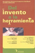 Del invento a la herramienta - Experiencia en Salud Mental con niños y adolescentes - Varios