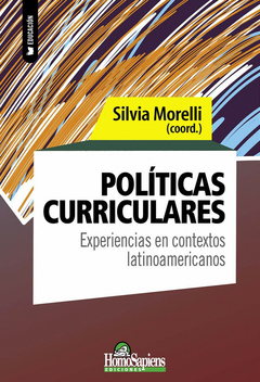 POLÍTICAS CURRICULARES. EXPERIENCIAS EN CONTEXTOS LATINOAMERICANOS - SILVIA MORELLI