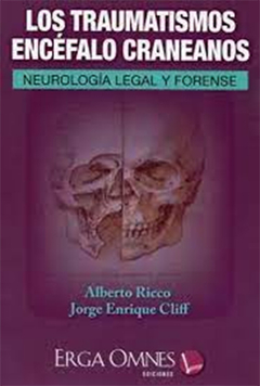 LOS TRAUMATISMOS ENCEFALO CRANEANOS - NEUROLOGIA LEGAL Y FORENSE - RICCO / CLIFF