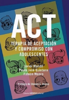 ACT Terapia de aceptacion y compromiso con adolescentes - Mandil