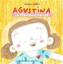 Agustina, la hermana mayor - Virginia Romera