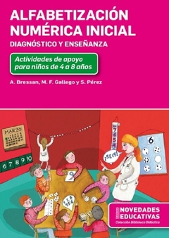 Alfabetización numérica inicial. Diagnóstico y enseñanza - Bressan