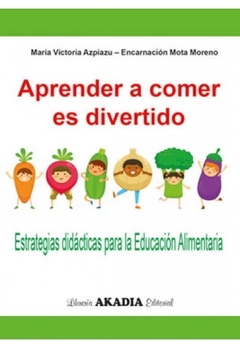 Aprender a comer es divertido - Azpiazu