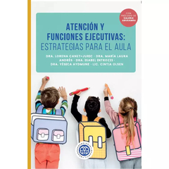 Atención y funciones ejecutivas: estrategias para el aula - Lorena Canet