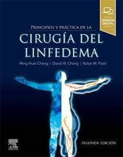 Principios y práctica de la cirugía del linfedema 2da ed. - Cheng