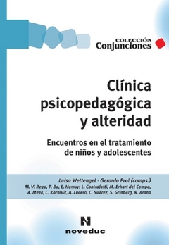 Clínica psicopedagógica y alteridad - Luisa Wettengel