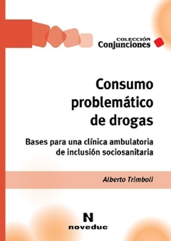 Consumo problemático de drogas - Alberto Trimboli