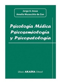 Psicologia medica, psicosemiologia y psicopatologia - Insua