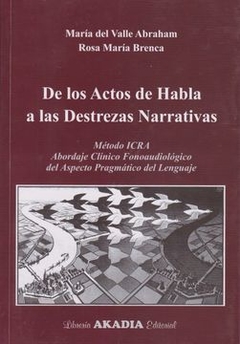 De Los Actos Del Habla A Las Destrezas Narrativas - Abraham Maria