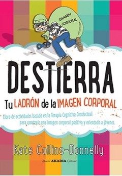 Destierra al ladron de la imagen corporal - Collins