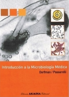Introduccion a la microbiologia medica - Dorfman, Passarelli