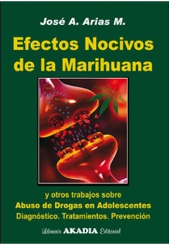 Efectos nocivos de la marihuana - Arias