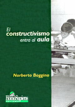 El constructivismo entra al aula - Norberto Boggino