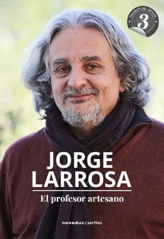 El Profesor artesano - Jorge Larrosa