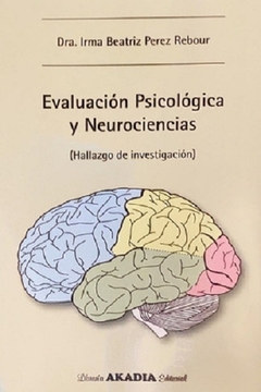 Evaluacion psicologica y neurociencias - Perez Rebour
