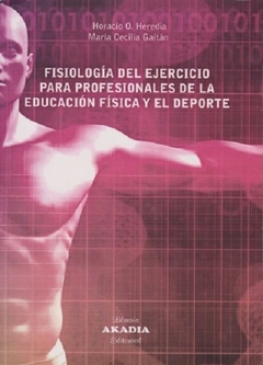 Fisiologia del ejercicio para profesionales de la educacion fisica - Heredia