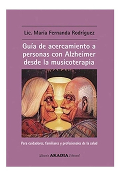 Guia de acercamiento a personas con alzheimer - Rodriguez