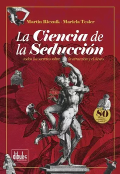 La ciencia de la seduccion - Martin Rieznik