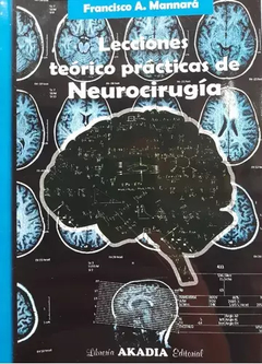 Lecciones Teorico Practicas De Neurocirugia - Mannara